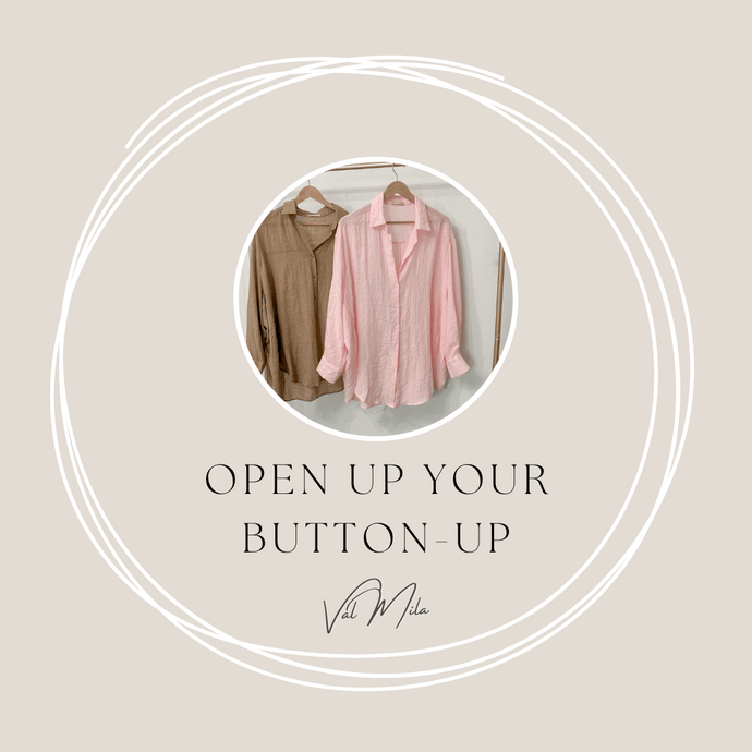 Open Up your Button-Up